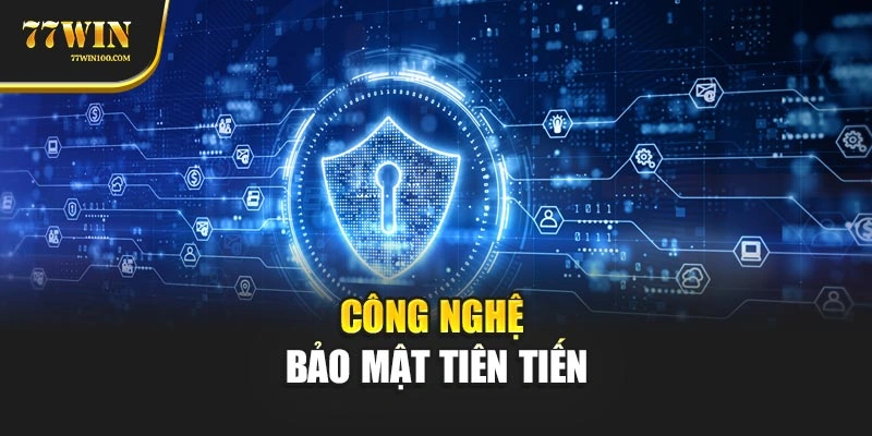 Công nghệ bảo mật tiên tiến