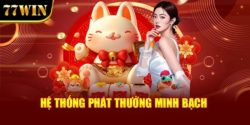 Hệ thống phát thưởng minh bạch