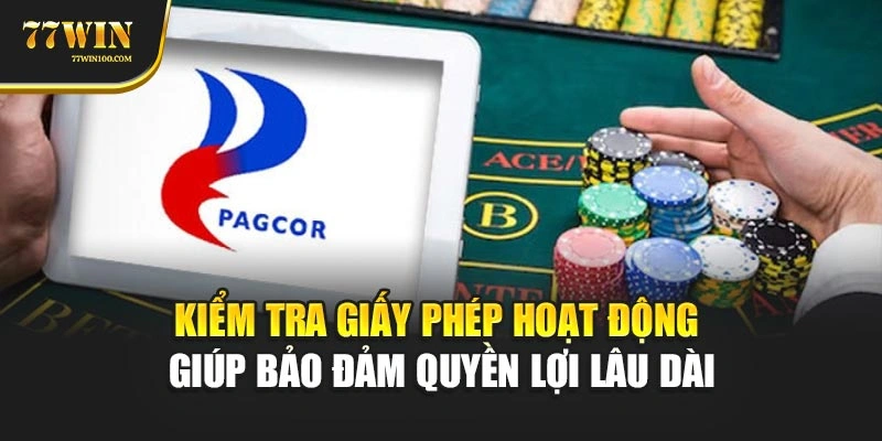 Kiểm tra giấy phép hoạt động giúp bảo đảm quyền lợi lâu dài