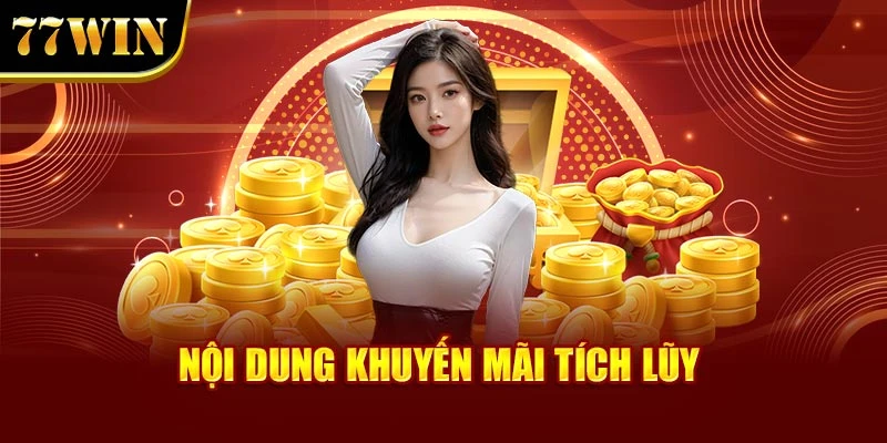 Nội dung khuyến mãi tích lũy