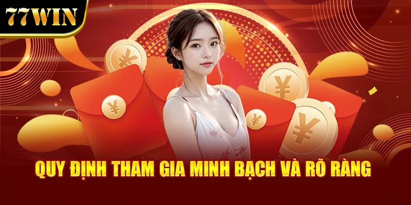 Quy định tham gia minh bạch và rõ ràng