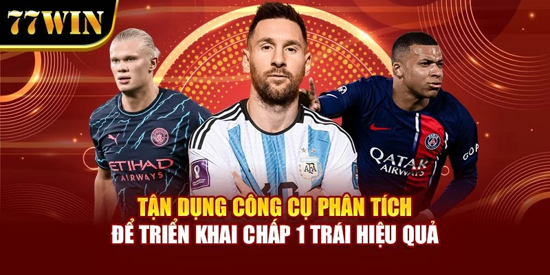 Tận dụng công cụ phân tích để triển khai chấp 1 trái hiệu quả